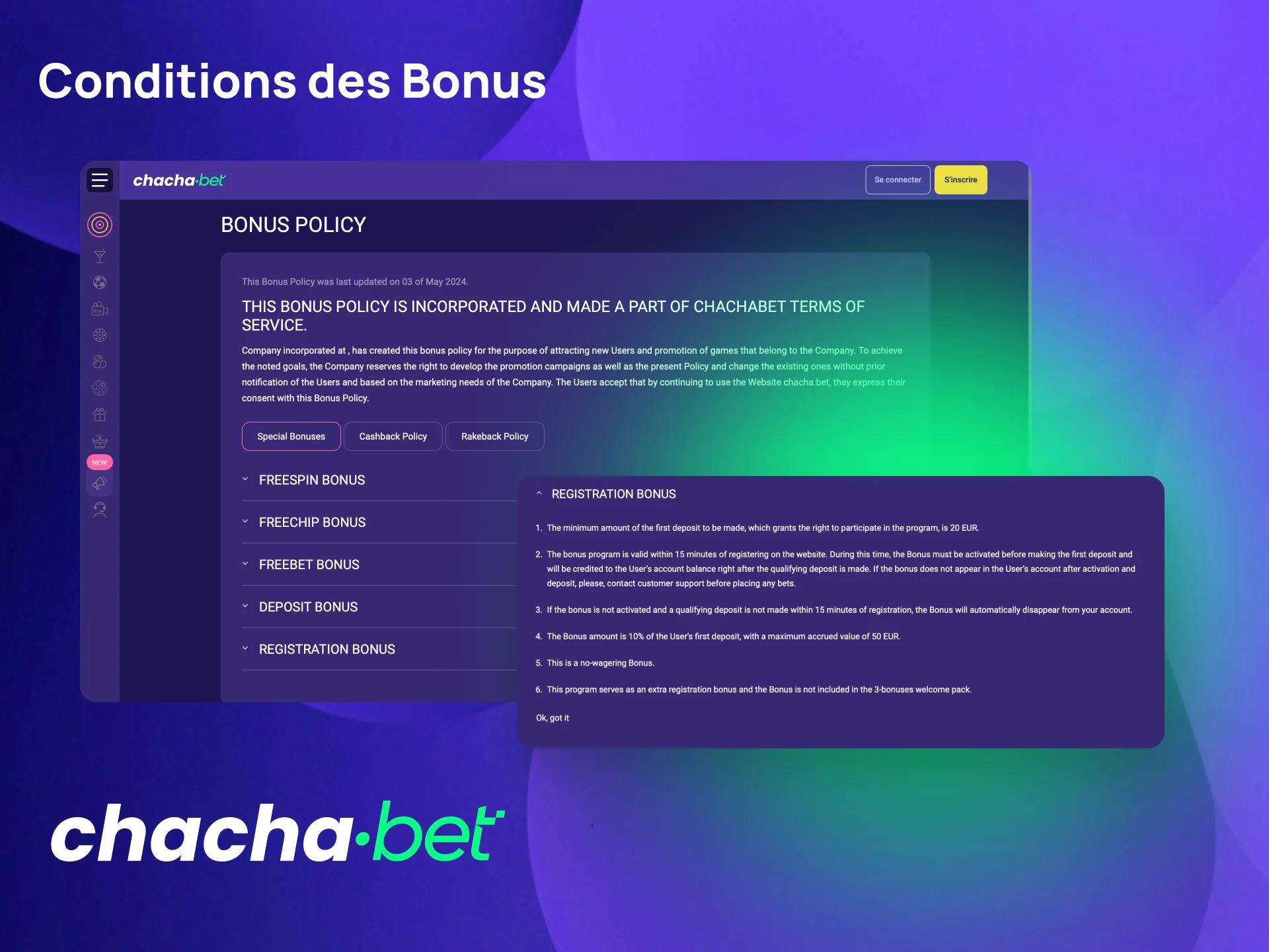 Consultez les conditions générales des bonus Chachabet incluant les exigences de mise et délais.
