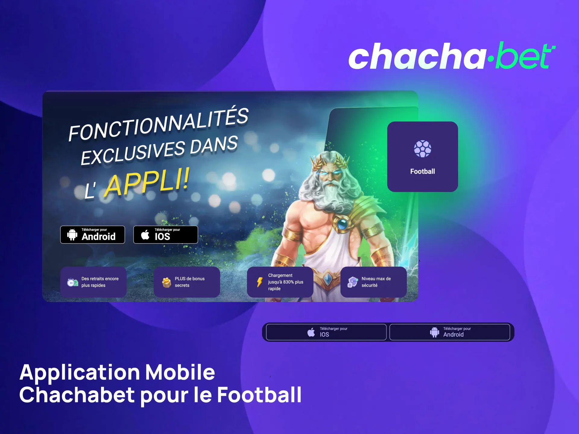Téléchargez l'application mobile Chachabet pour parier sur le football depuis votre smartphone.