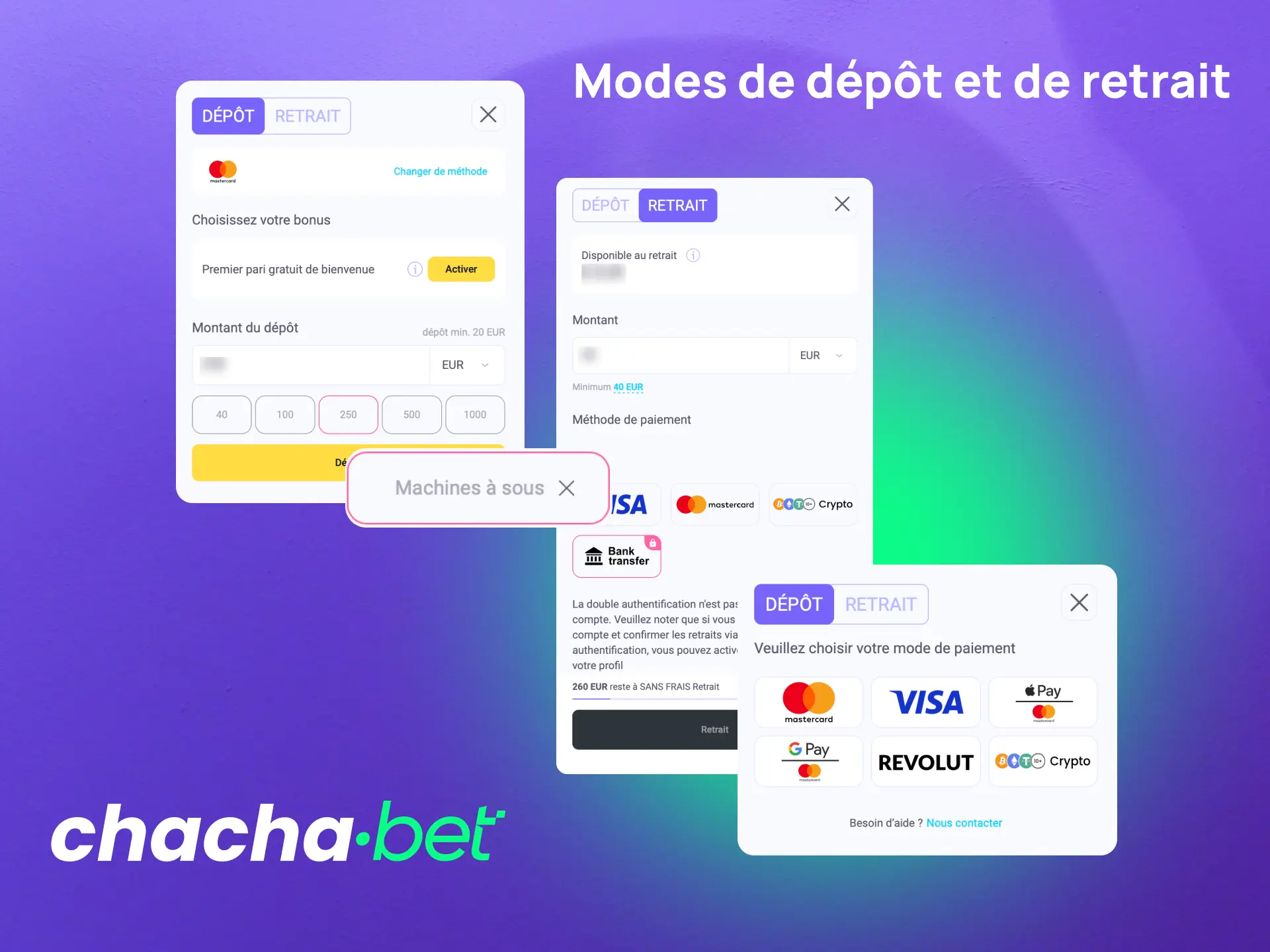 Utilisez les modes de dépôt et retrait sécurisés sur Chachabet pour alimenter votre compte.