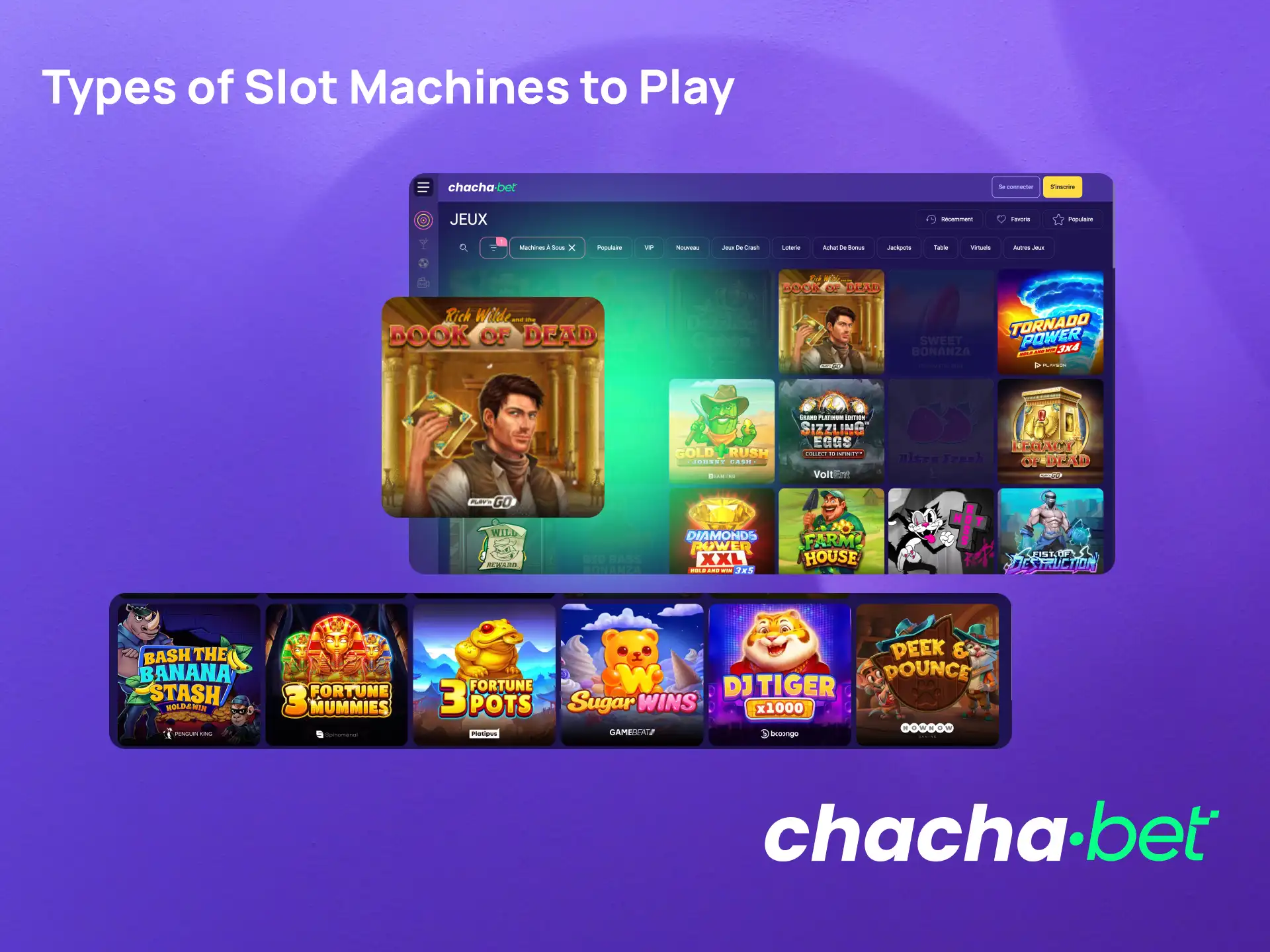 Explorez les types de machines à sous sur Chachabet comme les jackpots et les slots classiques.